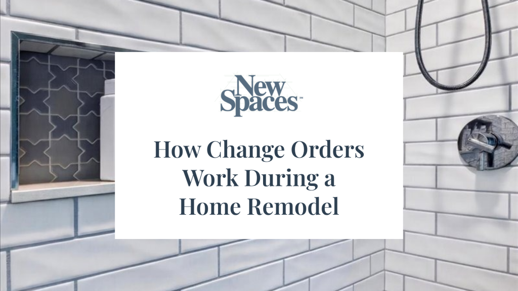 How Change Orders Work During a Home Remodel